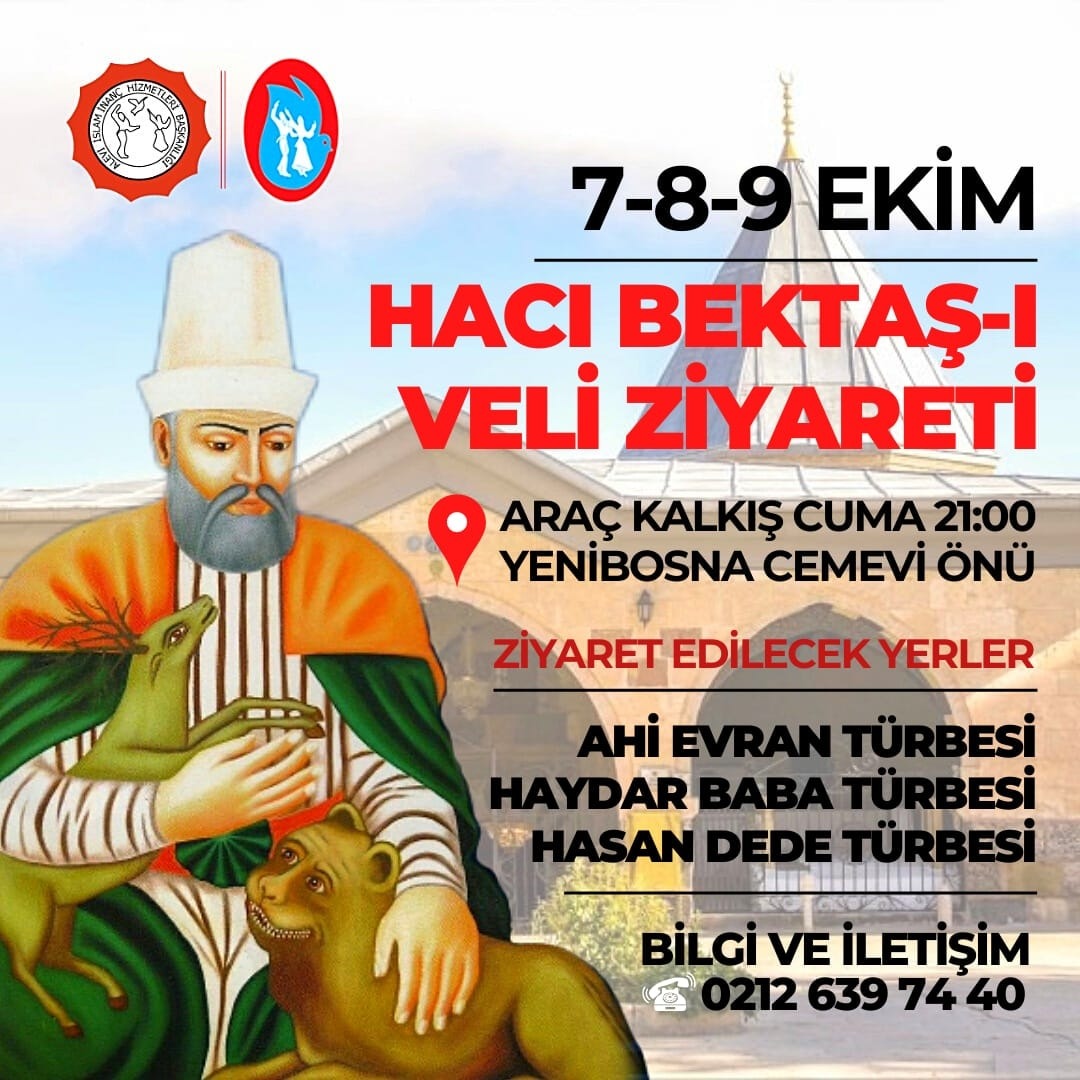 HÜNKÂR HACI BEKTAŞ VELİ DERGÂHINA NİYAZ OLMAYA GİDİYORUZ