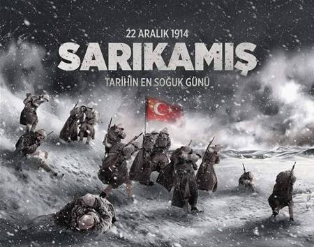 SARIKAMIŞ ŞEHİTLERİMİZİ SAYGI VE RAHMETLE ANIYORUZ