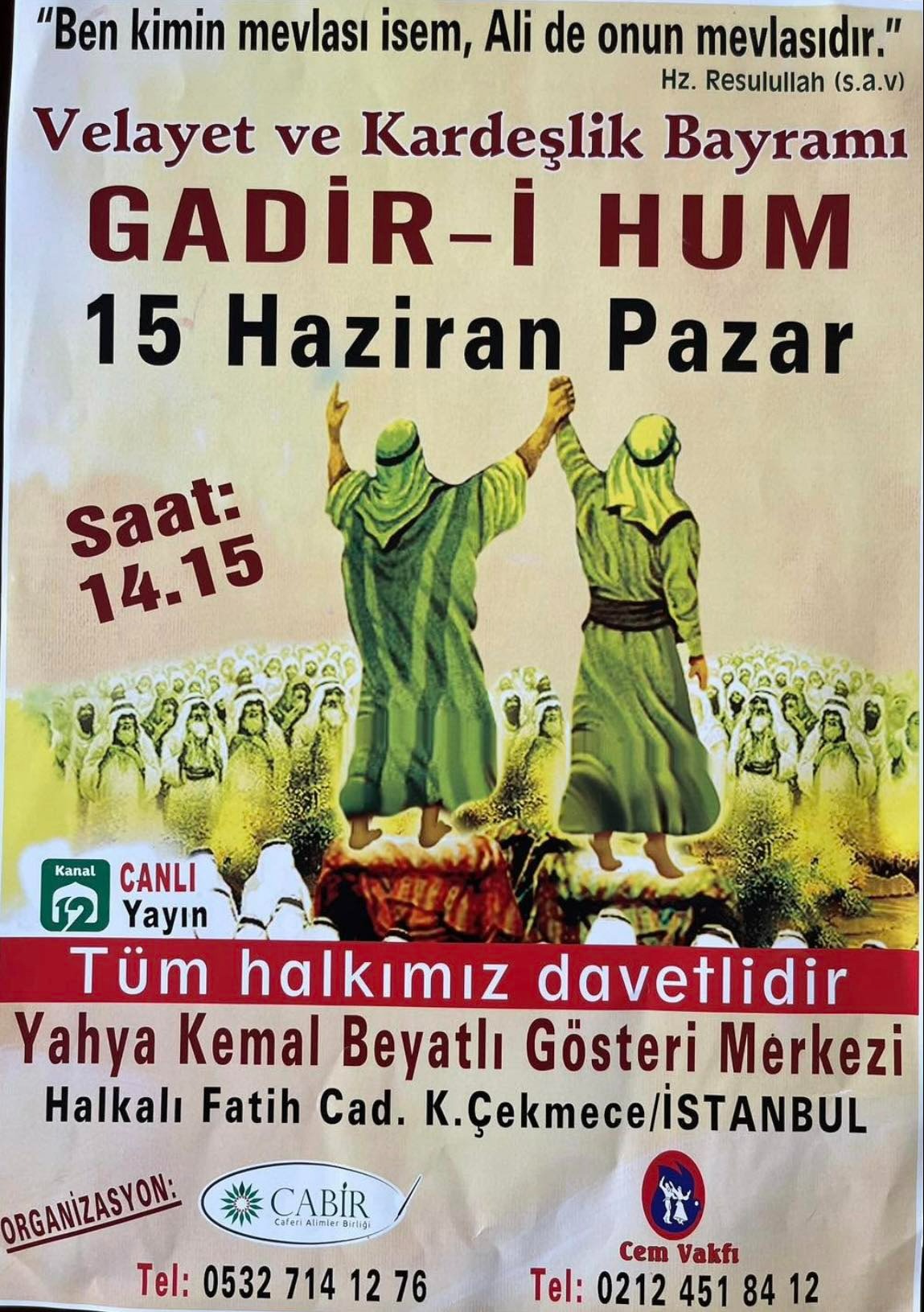 Velayet ve Kardeşlik Bayramı Gadir-i Hum’a Tüm Halkımız Davetlidir. 