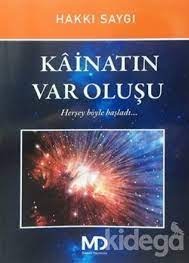 KÂİNATIN VAROLUŞU/HAKKI SAYGI 