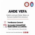 HAKK'A YÜRÜYEN DEDE , BABA VE KURUCU ÜYELERİMİZİ ANIYORUZ
