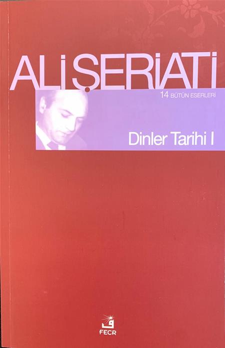 DİNLER TARİHİ 1 /ALİ ŞERİATİ