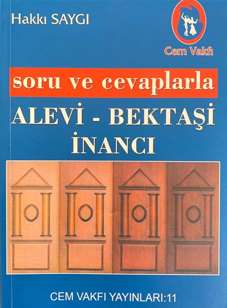 SORU VE CEVAPLARLA ALEVİ-BEKTAŞİ İNANCI