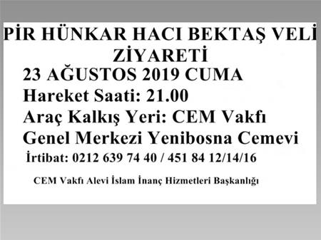 2019 YILI PİR HÜNKAR HACI BEKTAŞ VELİ'Yİ ZİYARETE GİDİYORUZ