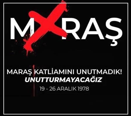 MARAŞ KATLİAMINI KINIYORUZ